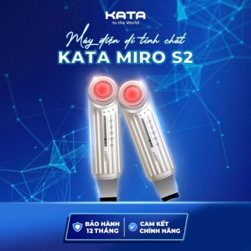 MÁY ĐIỆN DI TINH CHẤT KATA MIRO S2